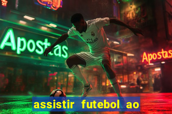 assistir futebol ao vivo grátis tv 0800